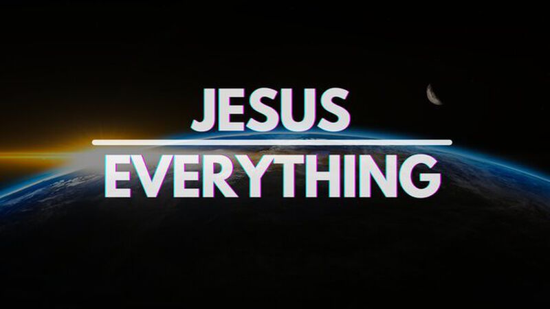 Jesus Over Everything